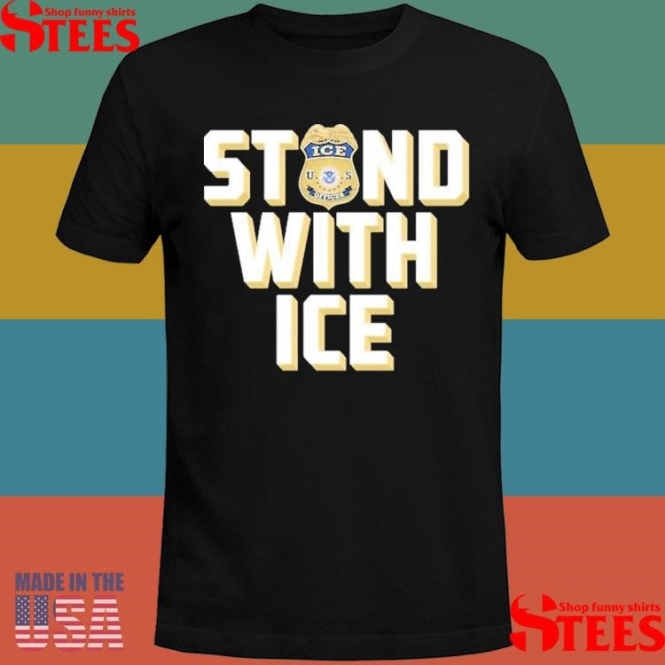 Stand With Ice Us T-shirt