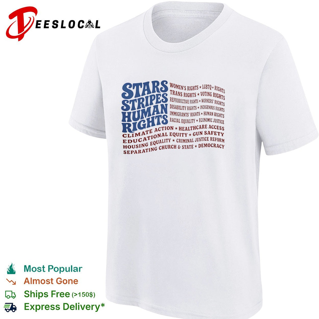 Stars Stripes Human Rights Women LGBTQ Trans Voting Reproductive Workers Shirt