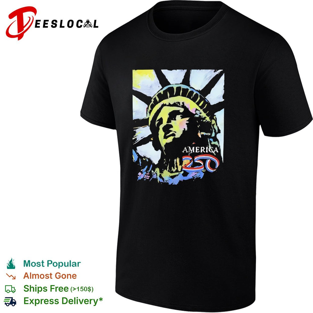 Statue of Liberty America 250 patriotic national monument celebration art shirt