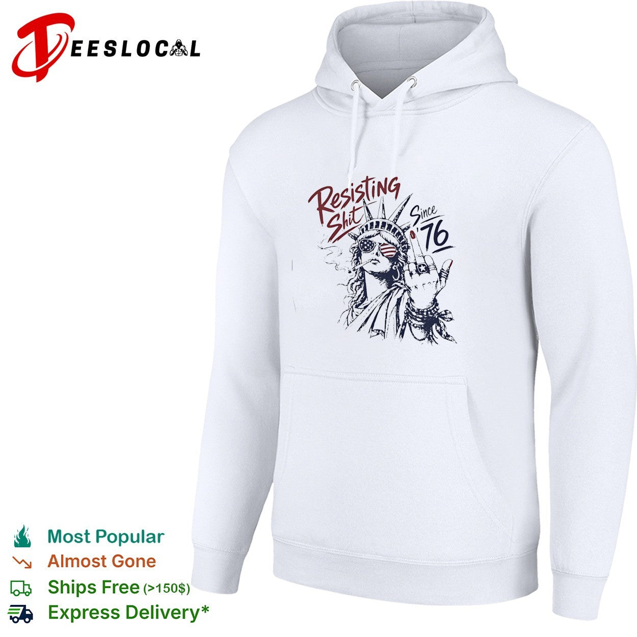 Statue of Liberty middle fingher Resisting Shit Since 76 American Patriotism rebel shirt
