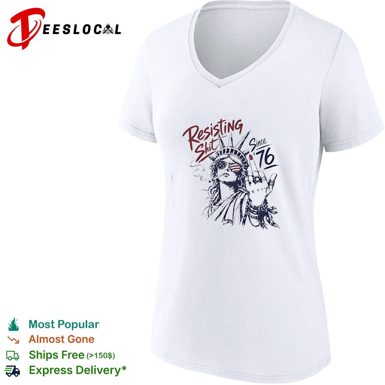 Statue of Liberty middle fingher Resisting Shit Since 76 American Patriotism rebel shirt
