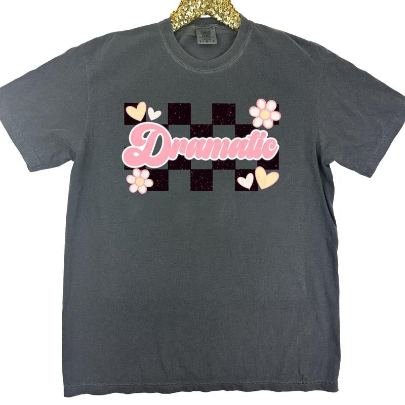 Stay Dramatic Comfort Colors T-Shirt Hoodie, Sweatshirt | CiraTrend.com