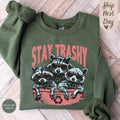 Stay Trashy Sweatshirt, Funny Graphic Sweatshirt, Racoon Sweatshirt, Meme Sweatshirt, Funny Graphic Sweatshirt, Raccoon...