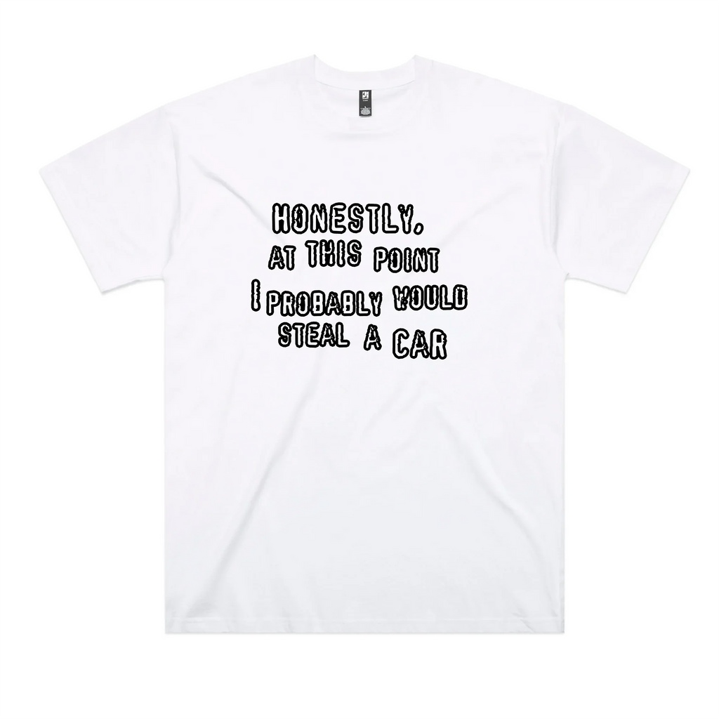 Would Steal A Car Oversized Tee Hoodie, Sweatshirt | CiraTrend.com (Image 2)