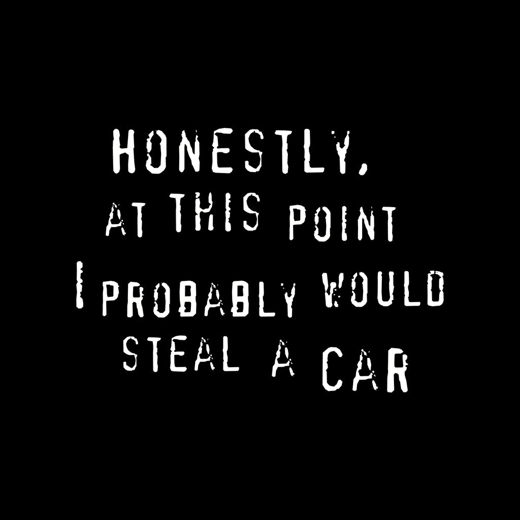 Would Steal A Car Oversized Tee Hoodie, Sweatshirt | CiraTrend.com (Image 4)