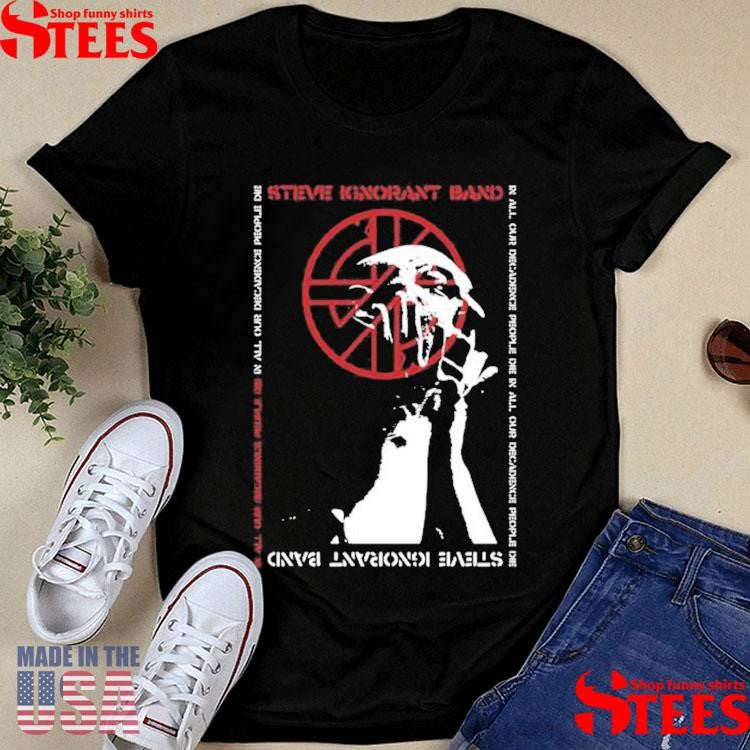 Steve Ignorant In All Our Decadence People Die T-shirt