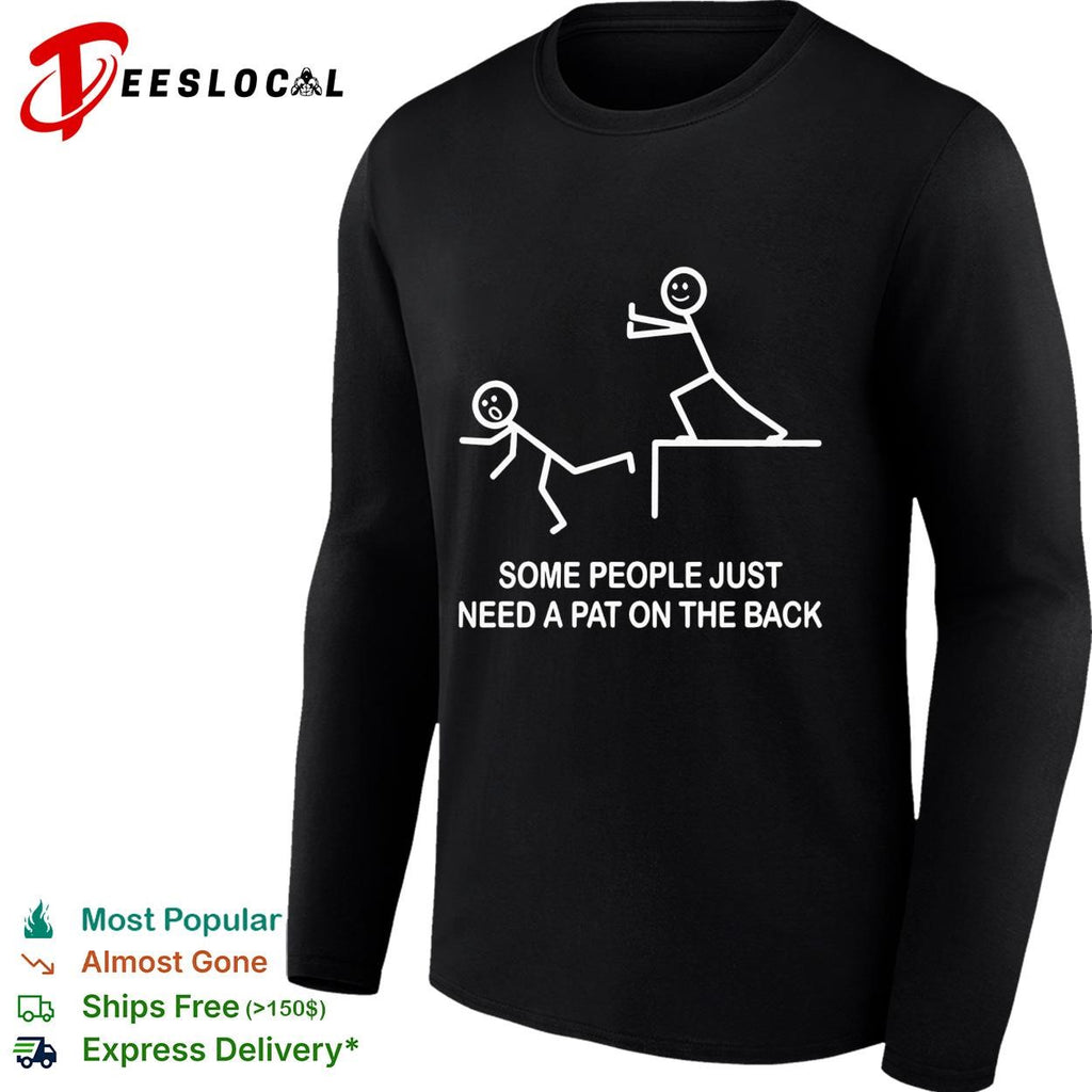 Stick figure some people just need a pat on the back cliff push shirt