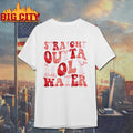 Straight Outta Holy Water Shirt