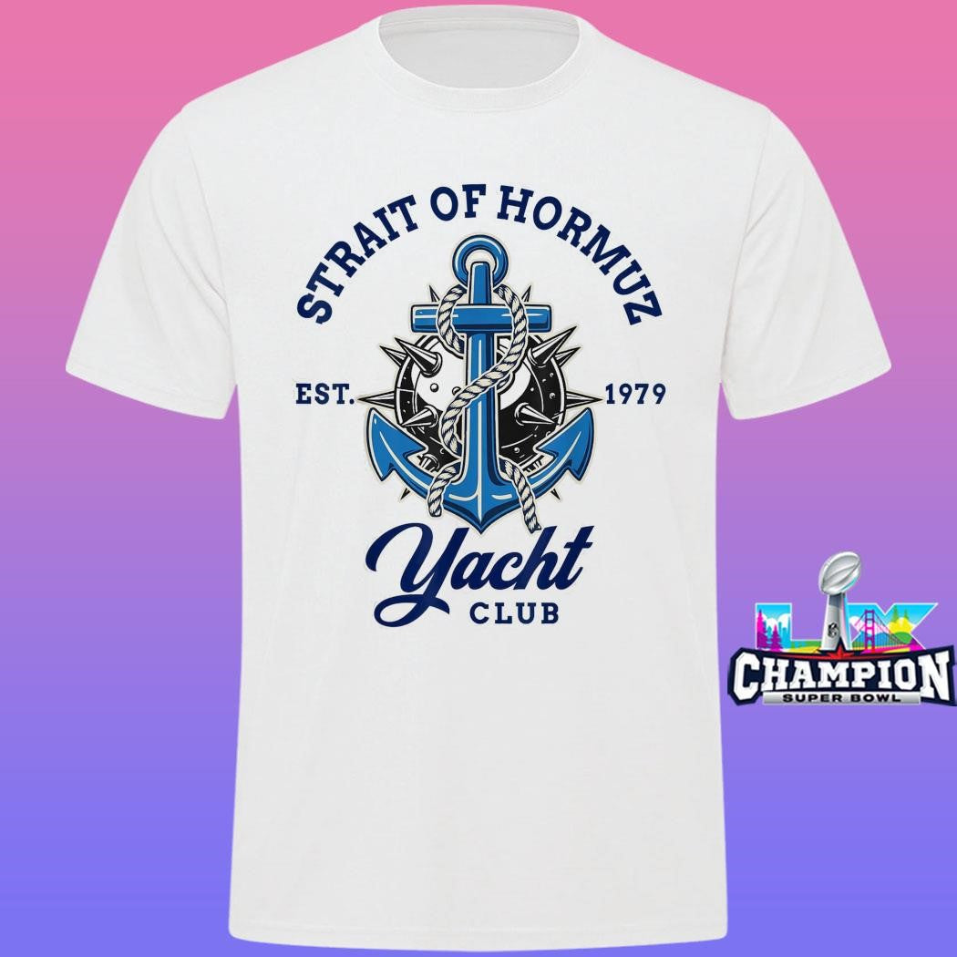 Strait Of Hormuz Nautical Humor Yacht Club Shirt