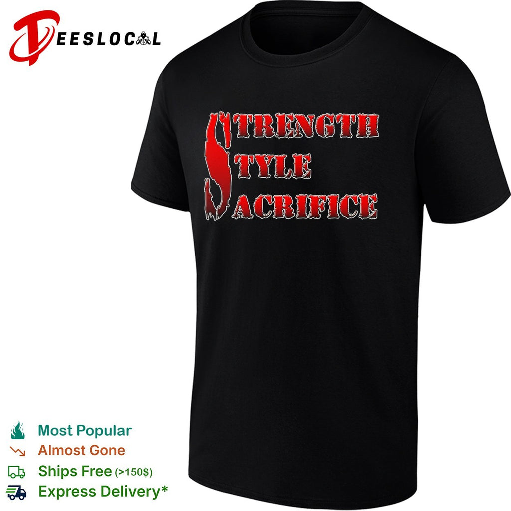 Strength Style Sacrifice shirt