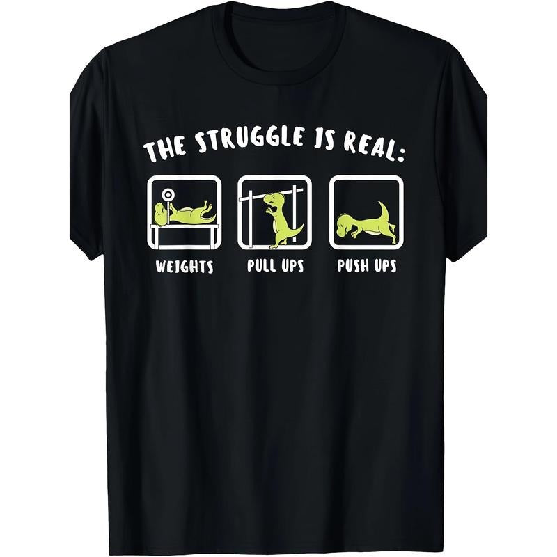 Struggle is a real Dinosaur Gym fan T-shirt Made in USA Hoodie, Sweatshirt | CiraTrend.com