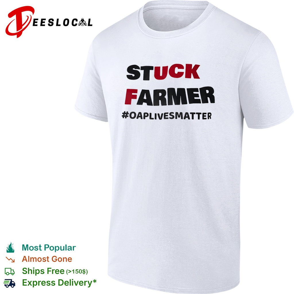 Stuck farmer oap lives matter cross shirt