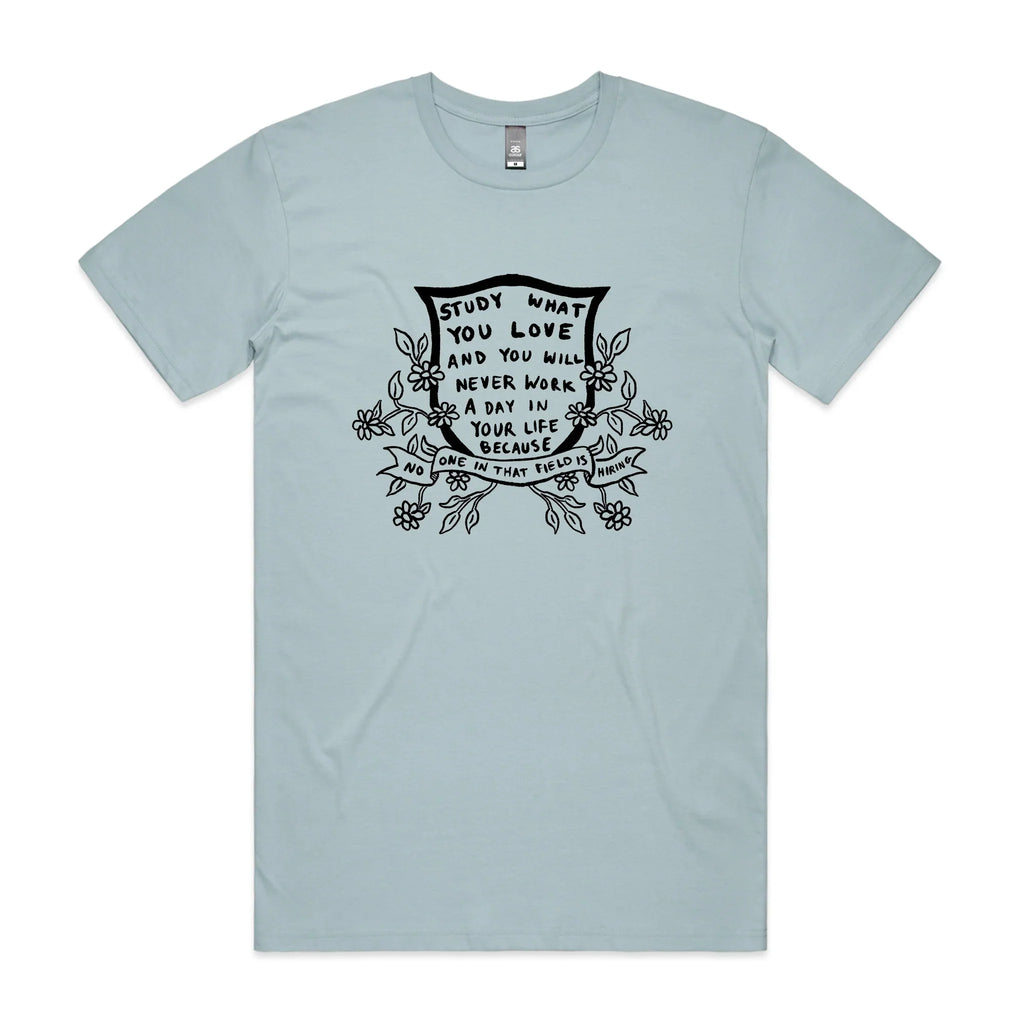 Study What You Love T-Shirts, Hoodie, Sweatshirt