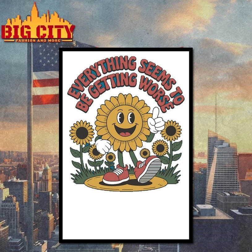 Sunflower Everything Seems To Be Getting Worse shirt