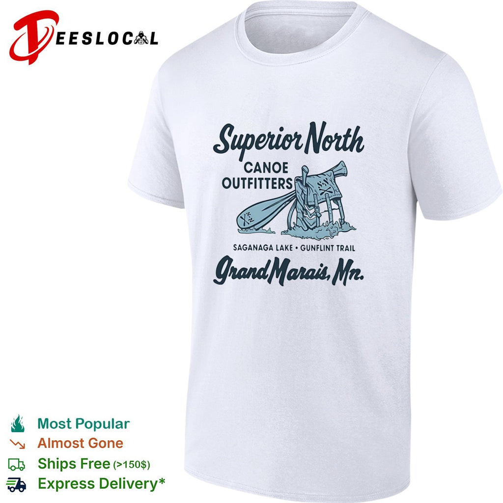 Superior North Canoe Outfitters Saganaga Lake Grand Marais shirt