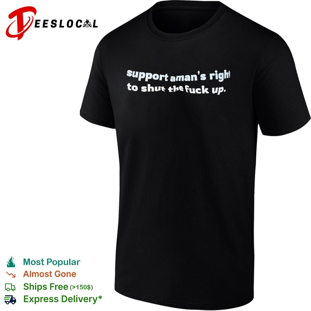 Support a mans right to shut the fuck up shirt