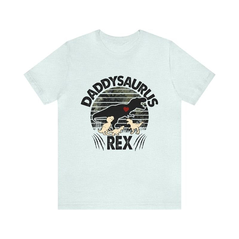 Daddysaurus Unisex Tee Dad Shirt/T-shirt/Hoodie/Sweater Cool Dad Proud Father Dad Life Super Dad Best Dad Fathers Day...
