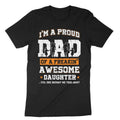I'm A Proud Dad Of A Freakin' Awesome Daughter Gift For Dad Father's Day Shirt/T-shirt/Hoodie/Sweater Father's Day Gift...