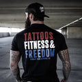 TATTOOS, FITNESS, & FREEDOM USA EDITION MEN'S T-SHIRT Hoodie, Sweatshirt | CiraTrend.com