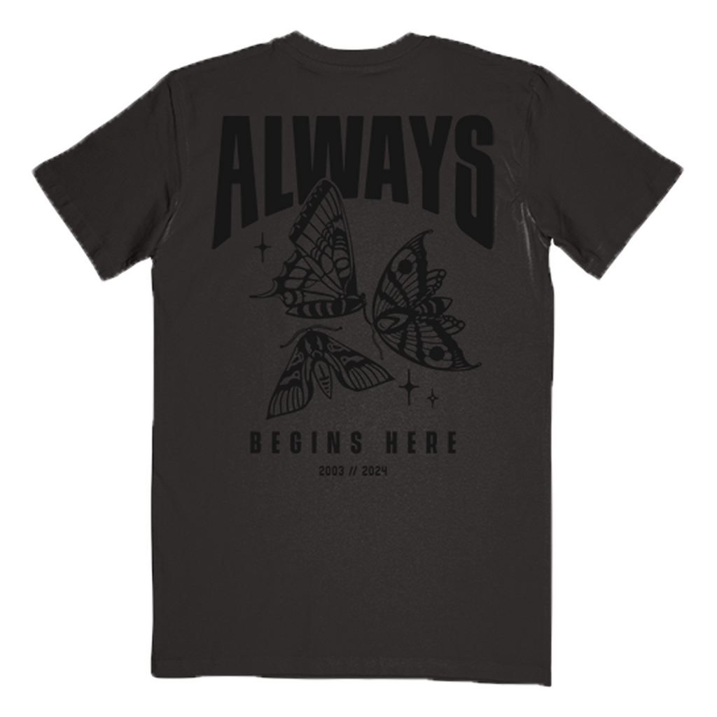 "Always" T-Shirt