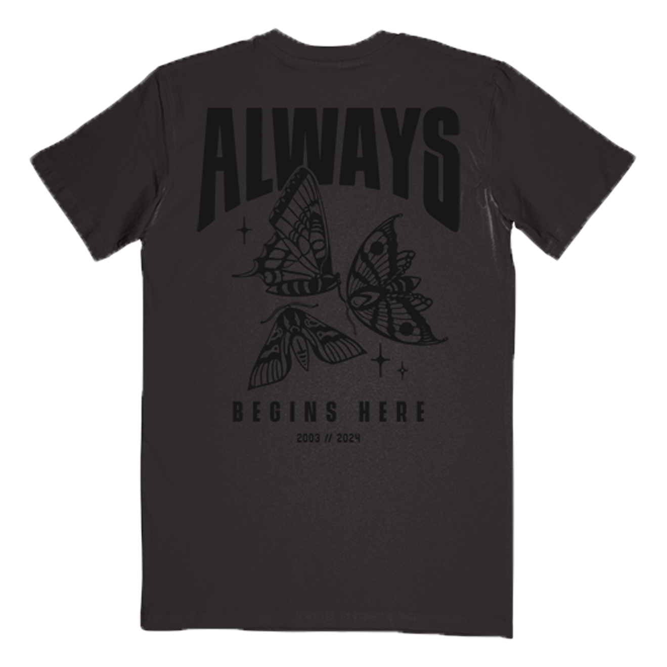 "Always" T-Shirt