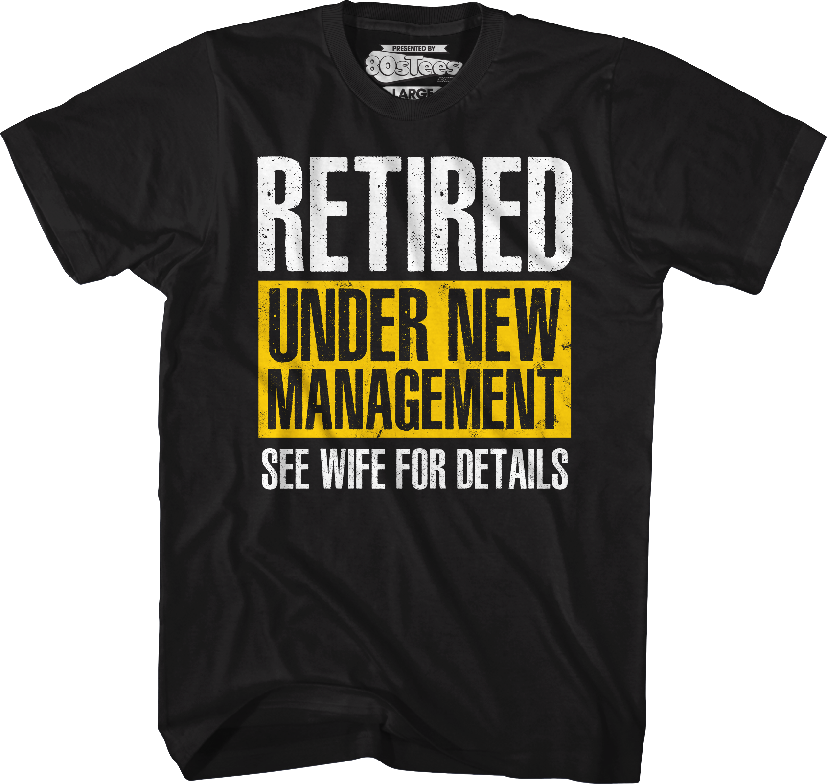 Retired Under New Management T-Shirts, Hoodie, Sweatshirt