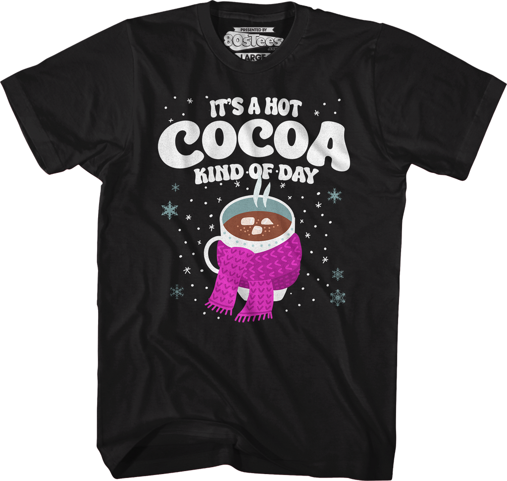 It's A Hot Cocoa Kind Of Day T-Shirt Hoodie, Sweatshirt | CiraTrend.com (Image 5)