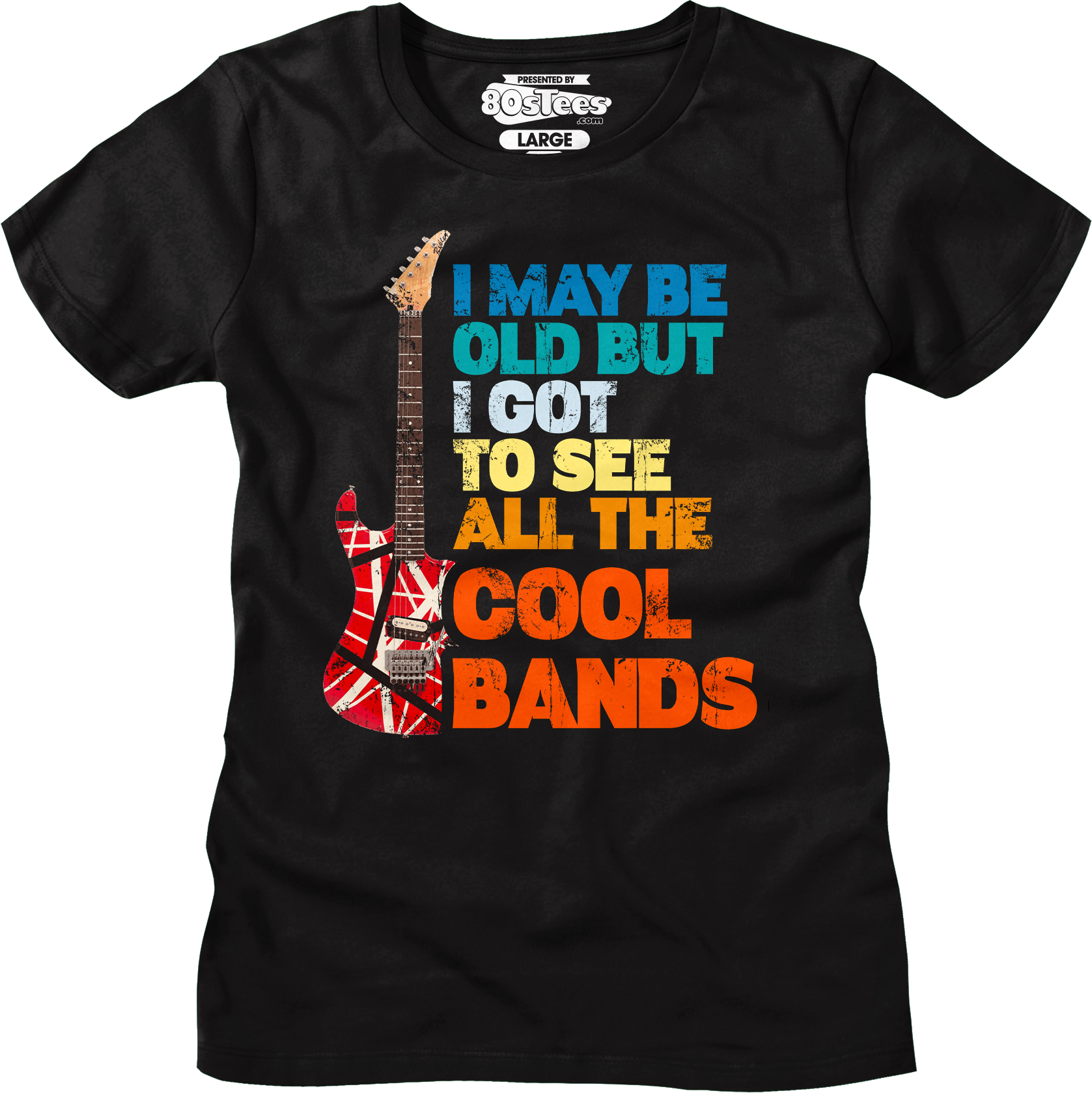 I May Be Old But I Got See All Cool Bands Shirt T-Shirts, Hoodie, Sweatshirt
