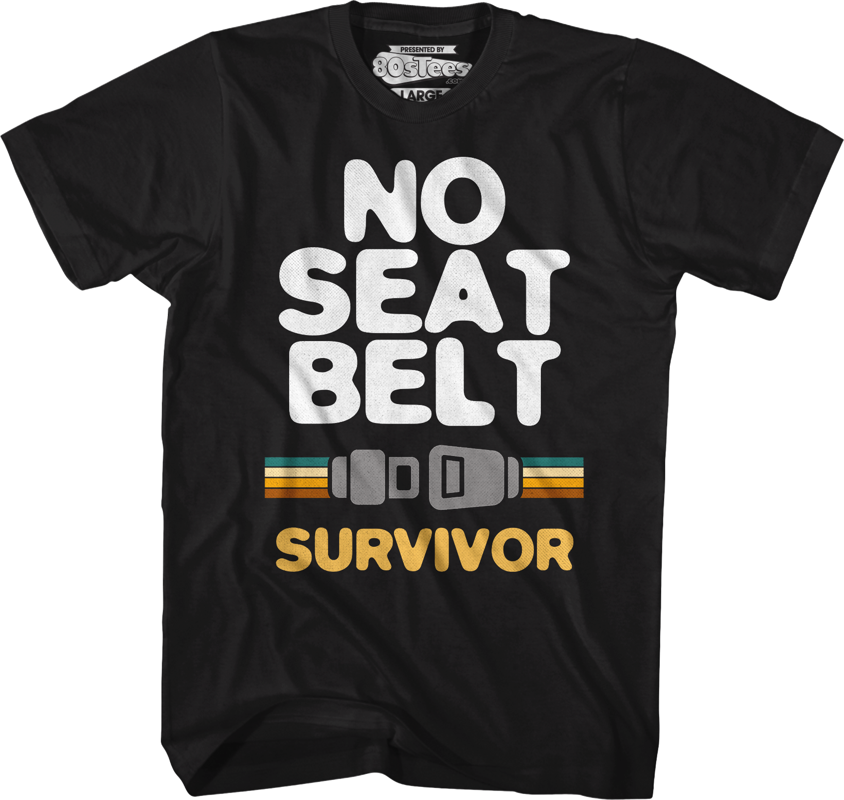 No Seat Belt Survivor T-Shirt Hoodie, Sweatshirt | CiraTrend.com (Image 1)