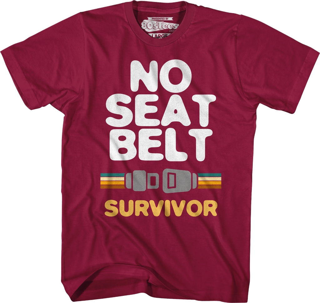No Seat Belt Survivor T-Shirt Hoodie, Sweatshirt | CiraTrend.com (Image 2)