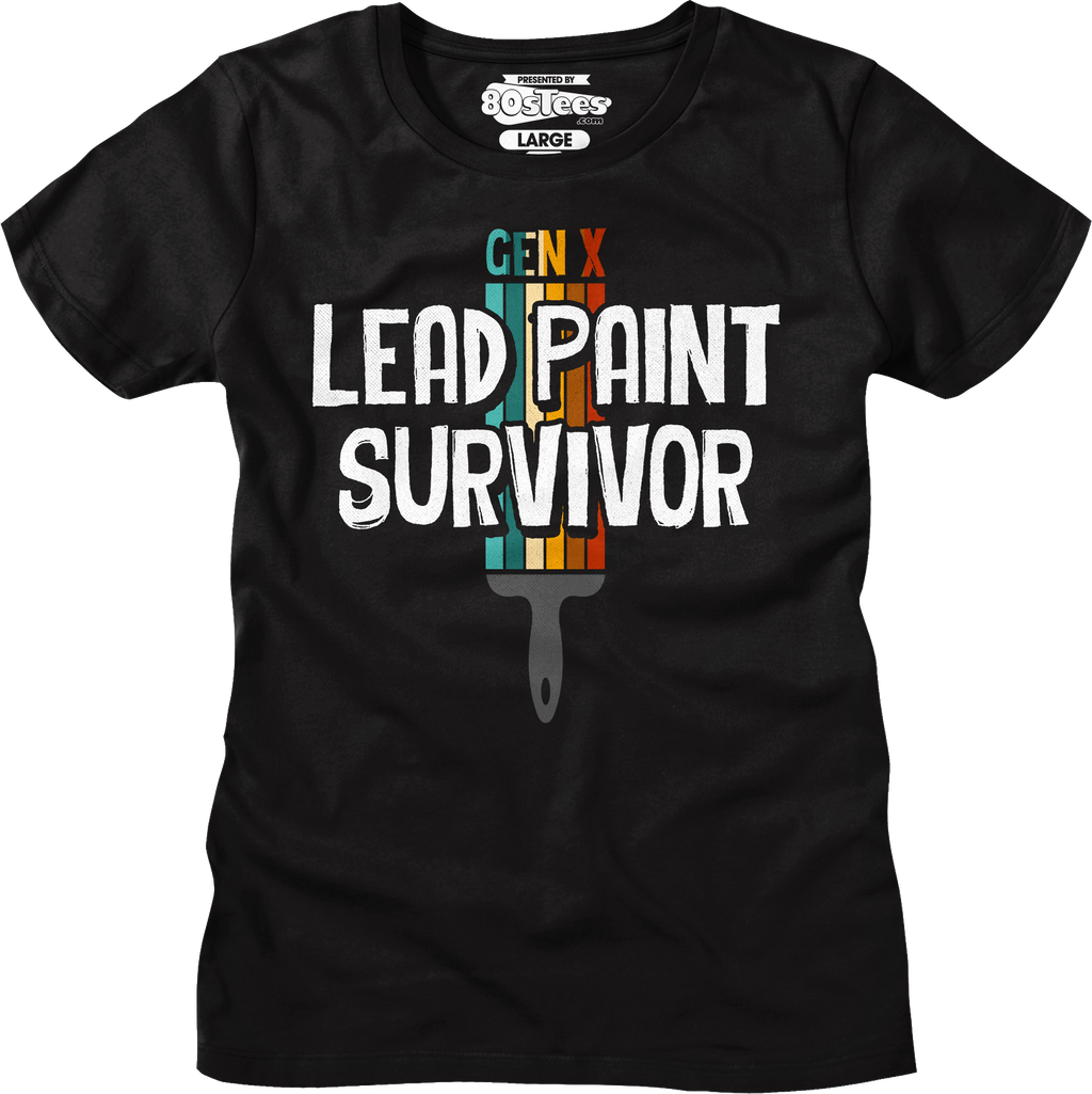 Womens Gen X Lead Paint Survivor Shirt Hoodie, Sweatshirt | CiraTrend.com (Image 5)