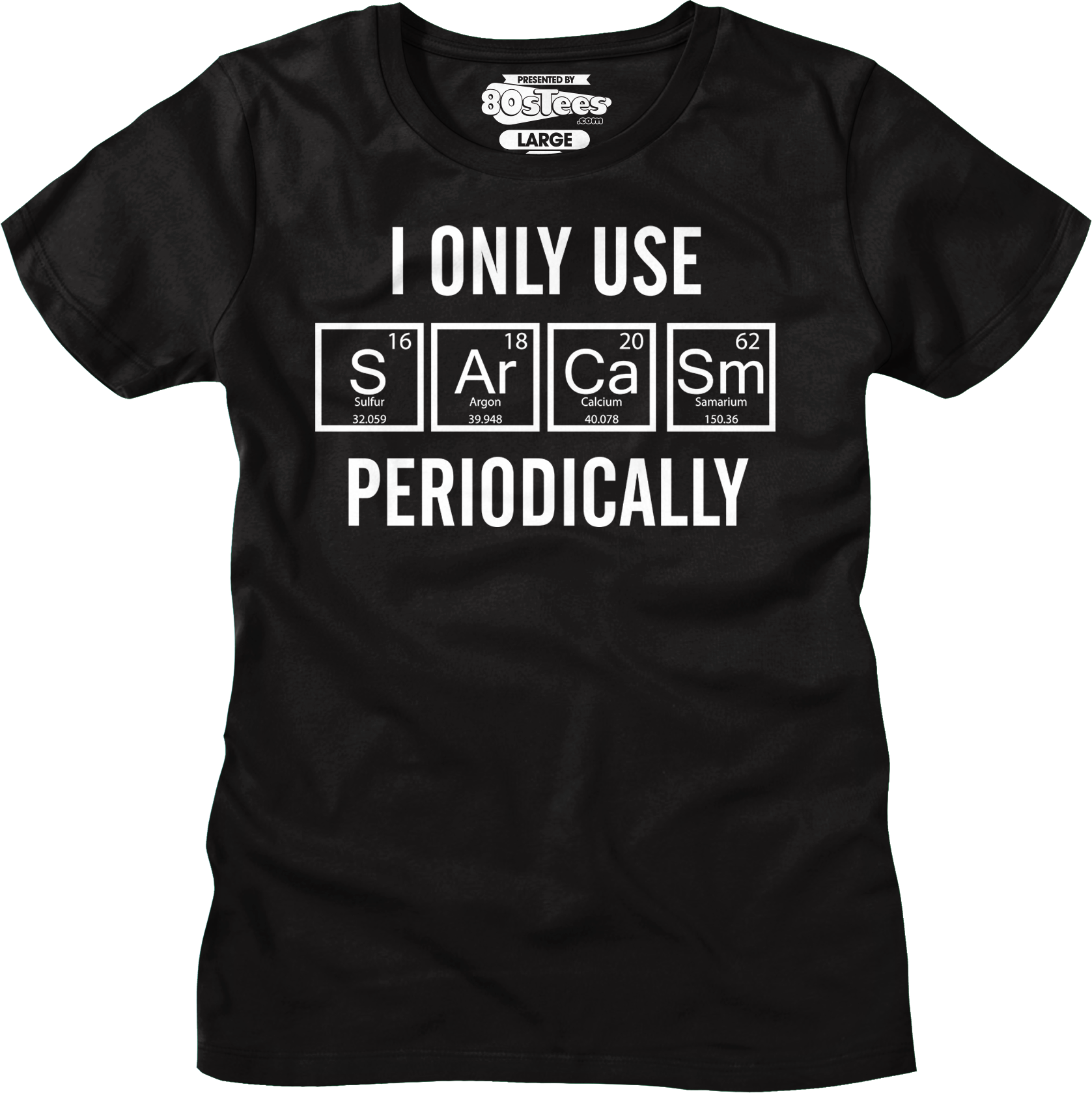 I Only Use Sarcasm Periodically Shirt T-Shirts, Hoodie, Sweatshirt