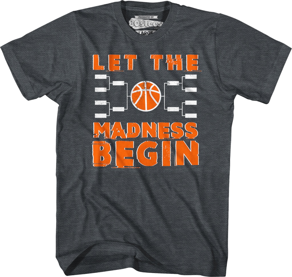 Let The Madness Begin March Madness T-Shirt Hoodie, Sweatshirt | CiraTrend.com (Image 5)