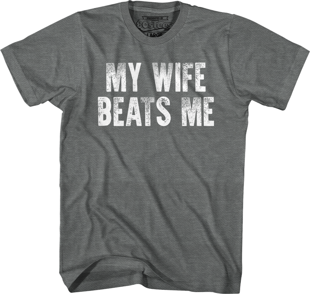 My Wife Beats Me T-Shirt Hoodie, Sweatshirt | CiraTrend.com (Image 5)