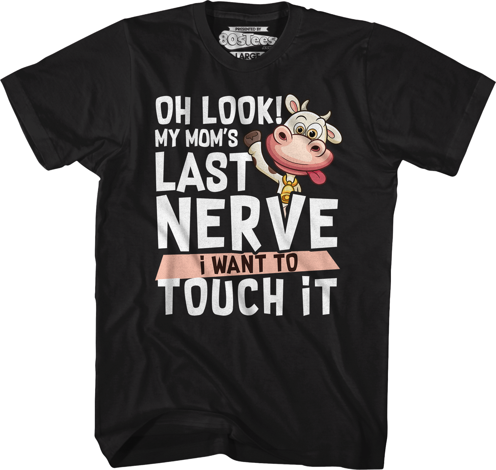 My Mom's Last Nerve I Want To Touch It T-Shirt Hoodie, Sweatshirt | CiraTrend.com (Image 5)