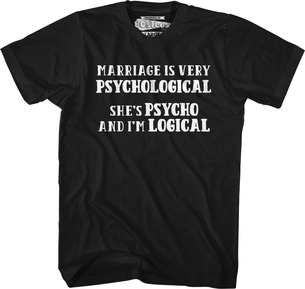 Marriage Is Very Psychological T-Shirt Hoodie, Sweatshirt | CiraTrend.com (Image 5)
