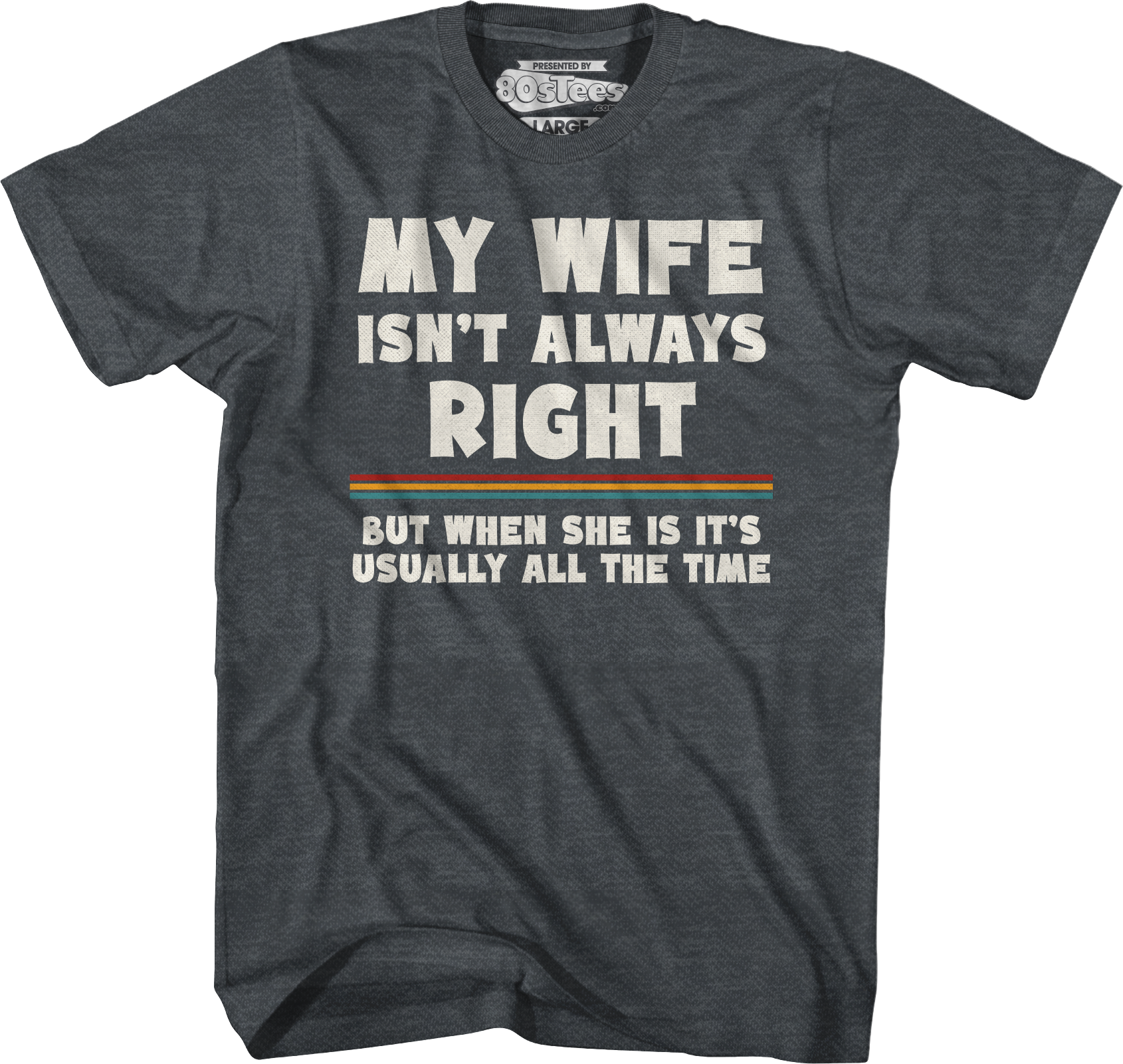 My Wife Isn't Always Right T-Shirt Hoodie, Sweatshirt | CiraTrend.com (Image 5)