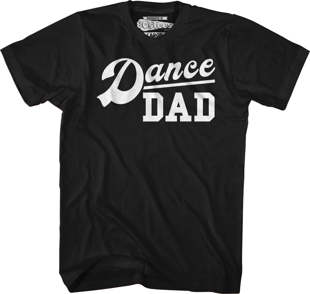 Dance Dad T-Shirt Hoodie, Sweatshirt | CiraTrend.com (Image 5)