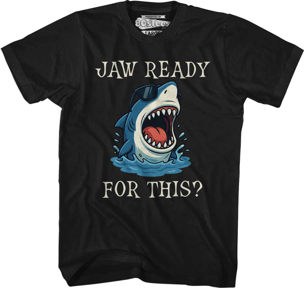 Jaw Ready For This T-Shirt Hoodie, Sweatshirt | CiraTrend.com (Image 5)