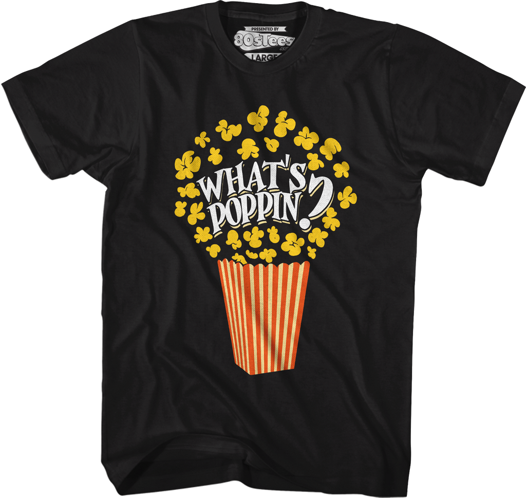 What's Poppin T-Shirt Hoodie, Sweatshirt | CiraTrend.com (Image 1)
