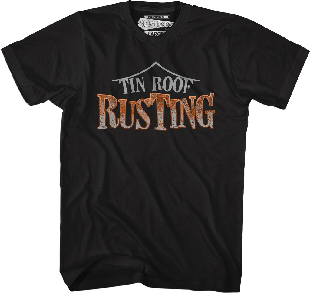 Tin Roof Rusting T-Shirt Hoodie, Sweatshirt | CiraTrend.com (Image 4)