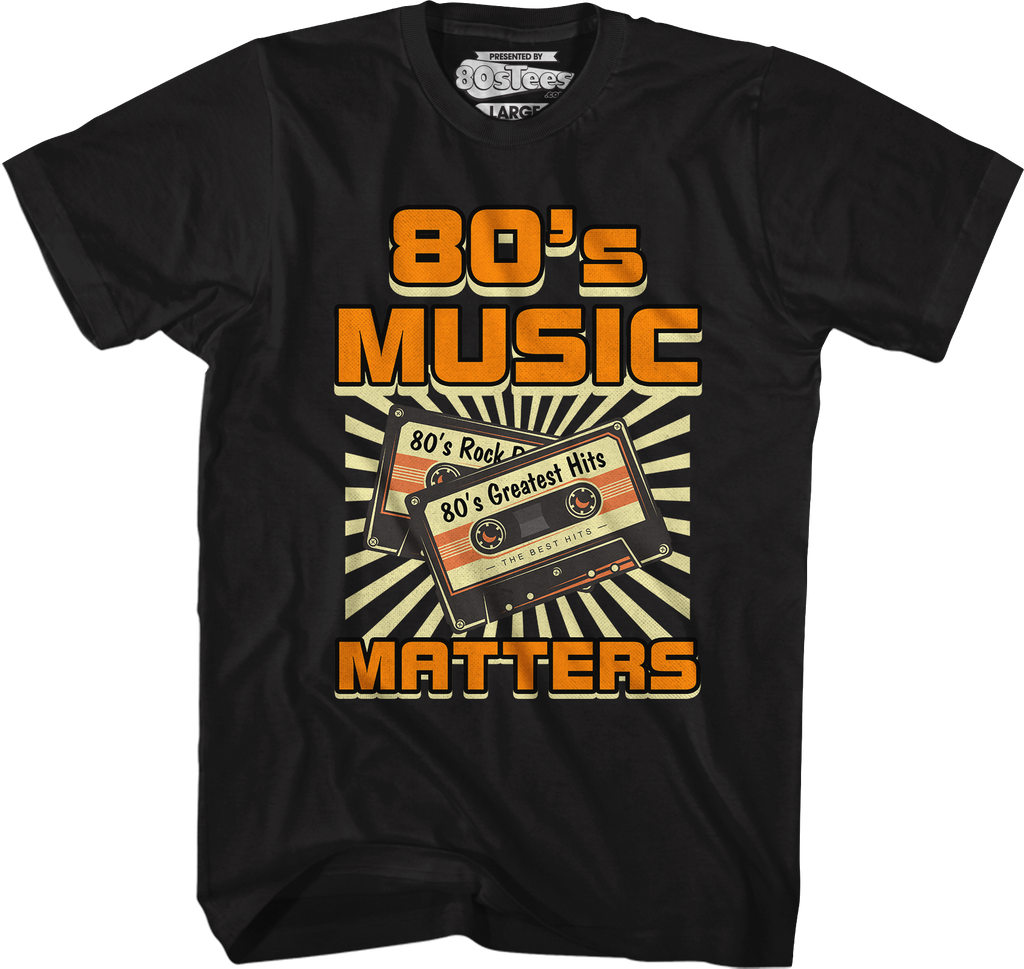 80'S Music Matters T-Shirts, Hoodie, Sweatshirt