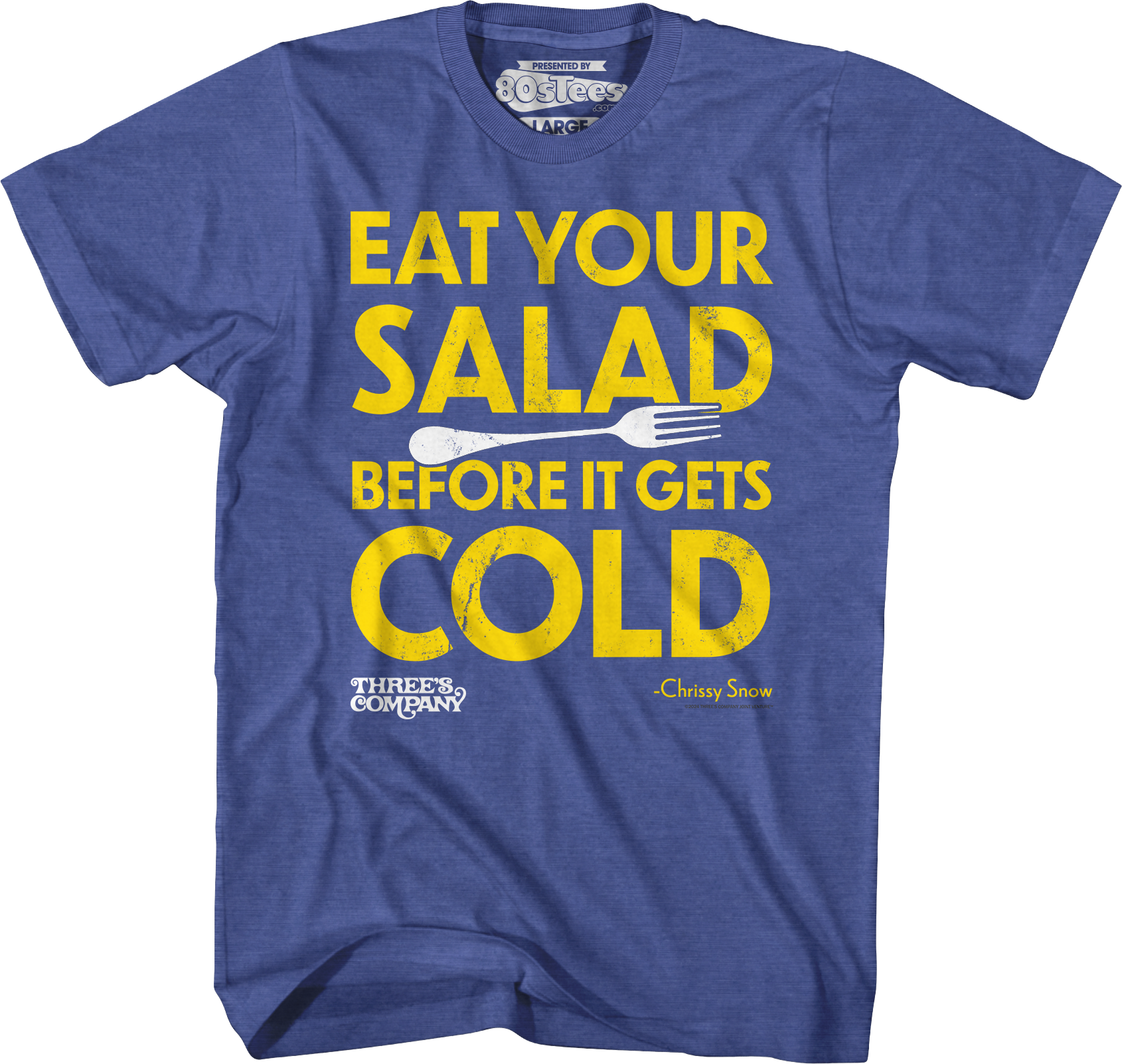 Eat Your Salad Before It Gets Cold Three's Company T-Shirt Hoodie, Sweatshirt | CiraTrend.com (Image 5)