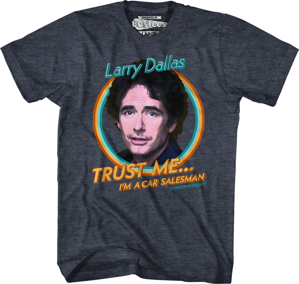 Trust Me I'm A Car Salesman Three's Company T-Shirt Hoodie, Sweatshirt | CiraTrend.com (Image 5)