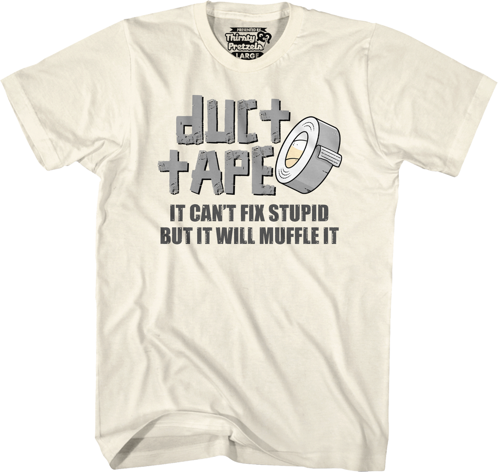 Duct Tape Can't Fix Stupid T-Shirt Hoodie, Sweatshirt | CiraTrend.com (Image 5)