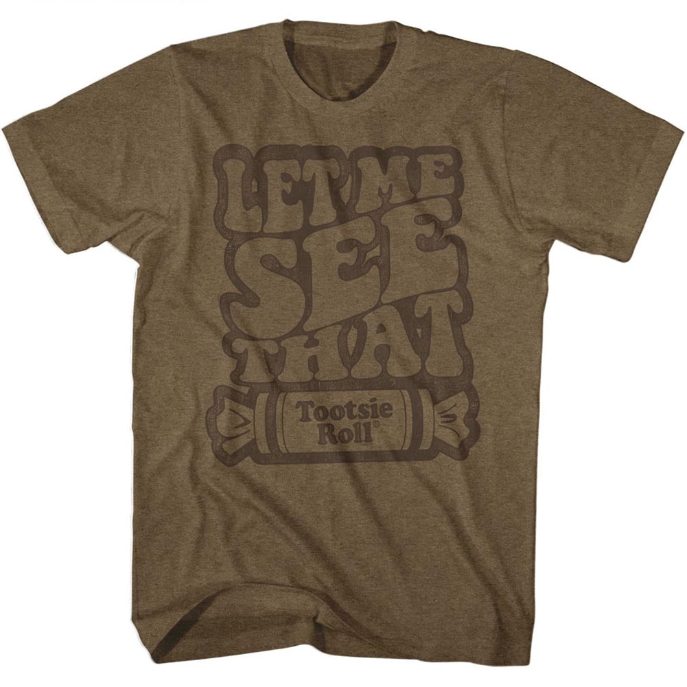 Tootsie Roll Mens S/S T-Shirt - Let Me See That - Heather Mocha Heather Hoodie, Sweatshirt | CiraTrend.com