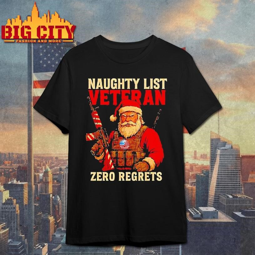 Tactical Santa Claus Naughty List Veteran Zero Regrets Shirt