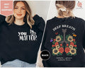 Take Deep Breath You Matter Double Side Sweatshirt, Inspirational Sweatshirts, Mental Health Matter,Motivational...