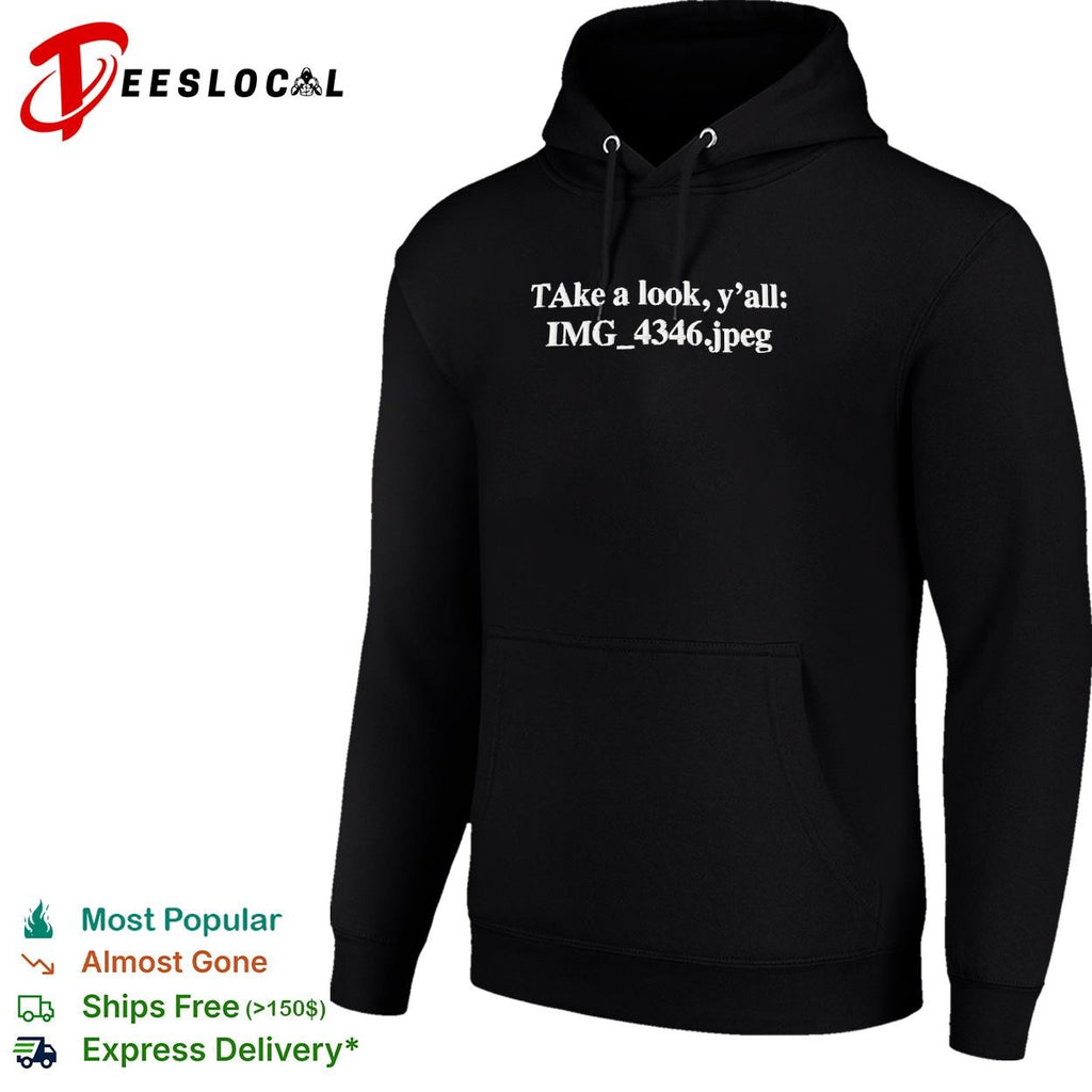 Take a look y’all IMG 4346.jpeg shirt