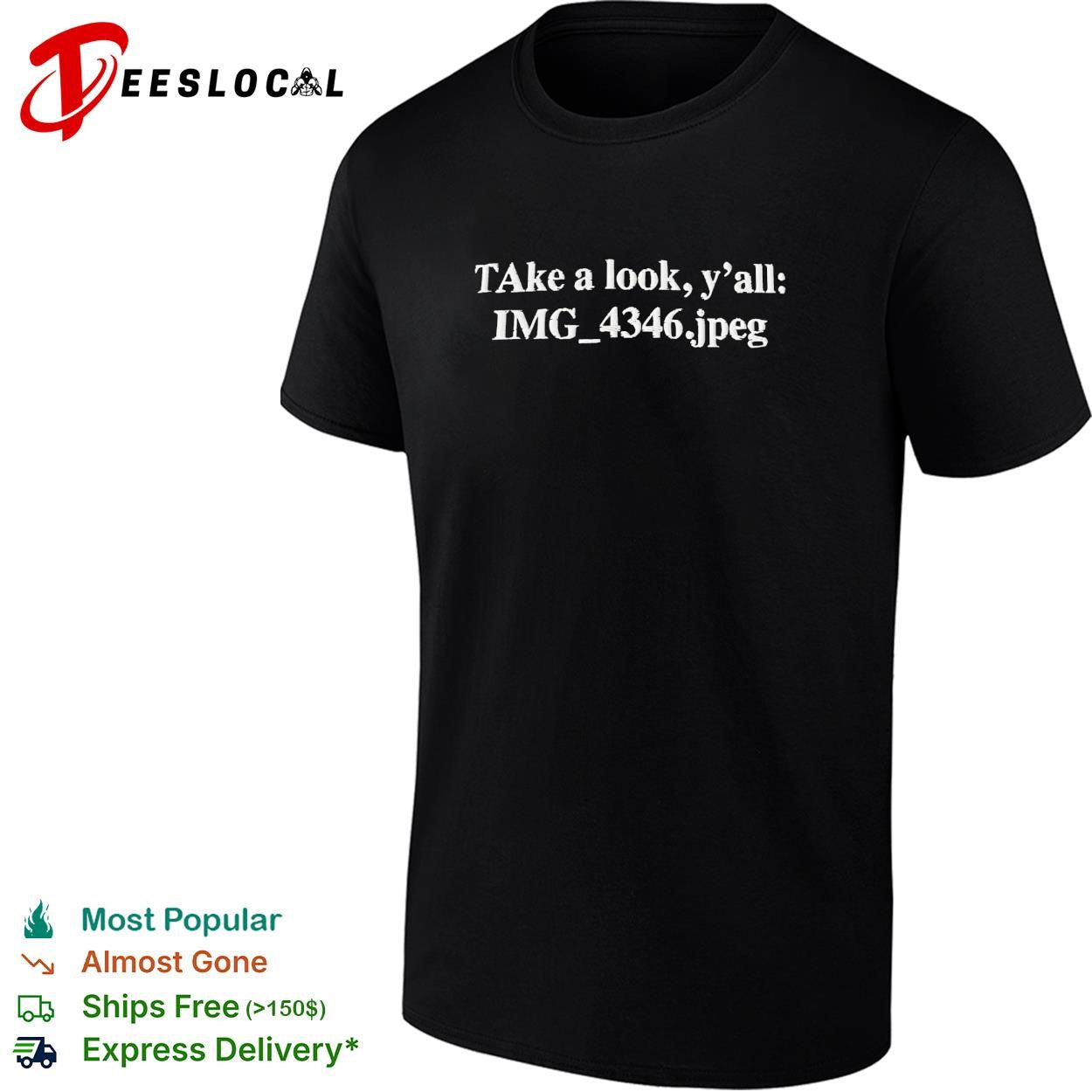 Take a look y’all IMG 4346.jpeg shirt